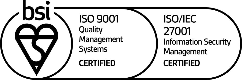 BSI CERTIFIED: ISO 9001, ISO/IEC 27001